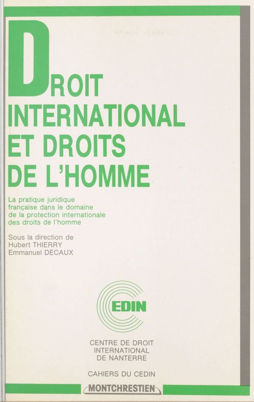 Couverture ebook de Droit international et droits de l'homme : la pratique juridique française dans le domaine de la protection internationale des droits de l'homme, de Cedin N 5