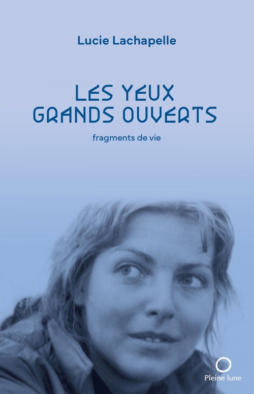 Couverture ebook de Les yeux grands ouverts, de Lucie Lachapelle