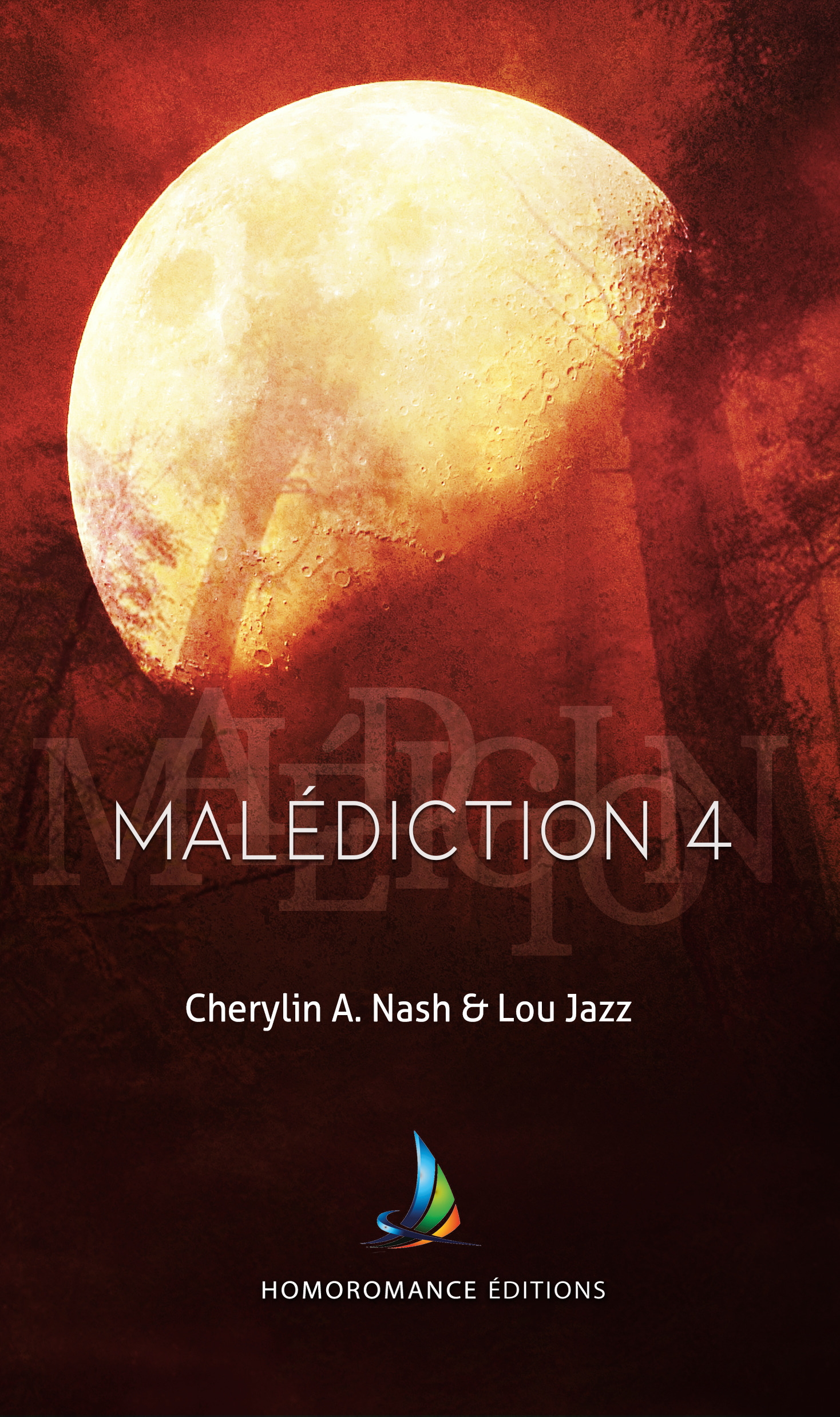 ebook cover of Malédiction 4 | Livre lesbien, roman lesbien, by Cherylin A.Nash, Lou Jazz
