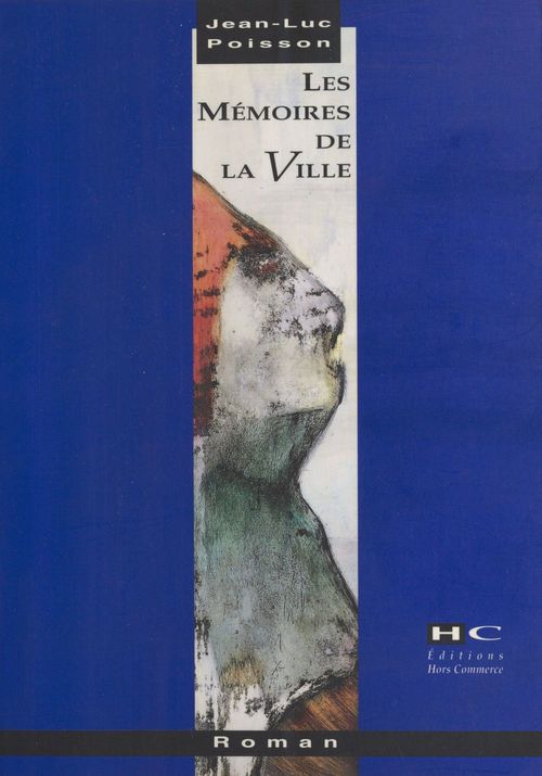 ebook cover of Les Mémoires de la ville, by Jean-Luc Poisson