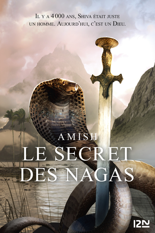 ebook cover of La Trilogie de Shiva - tome 2 Le Secret des Nagas, by Amish Tripathi