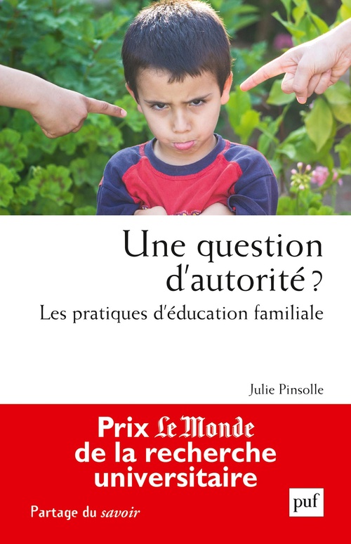 Couverture ebook de Une question d'autorité ? Les pratiques d'éducation familiale, de Julie Pinsolle