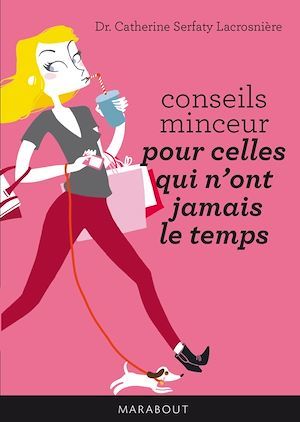 ebook cover of Conseils minceur pour celles qui n'ont jamais le temps, by Catherine Serfaty-lacrosnière