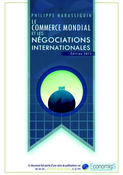 ebook cover of Le commerce mondial et les négociations internationales, by Philippe Narassiguin