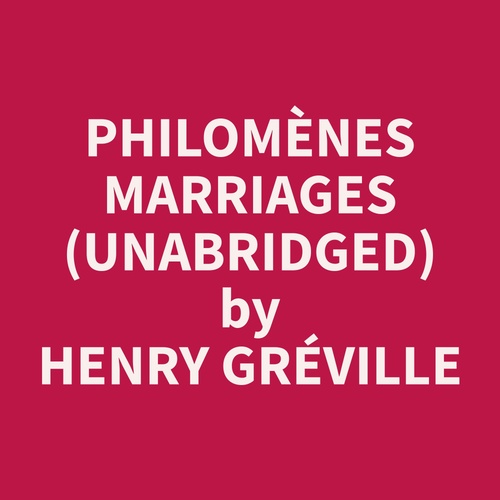 audiobook cover of Philomenes Marriages (Unabridged), by Henry  Greville