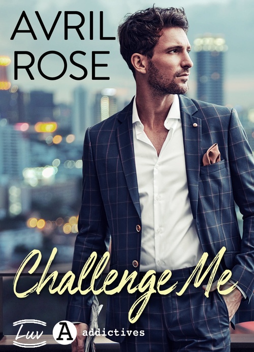 Couverture ebook de Challenge Me, de Avril Rose