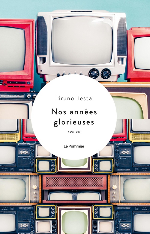 ebook cover of Nos années glorieuses, by Bruno Testa