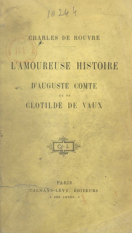 ebook cover of L'amoureuse histoire d'Auguste Comte et de Clotilde de Vaux, by Charles De Rouvre