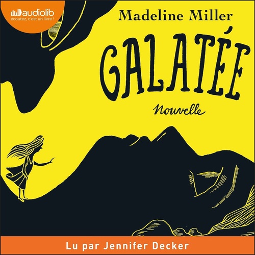 audiobook cover of Galatée, by Madeline Miller