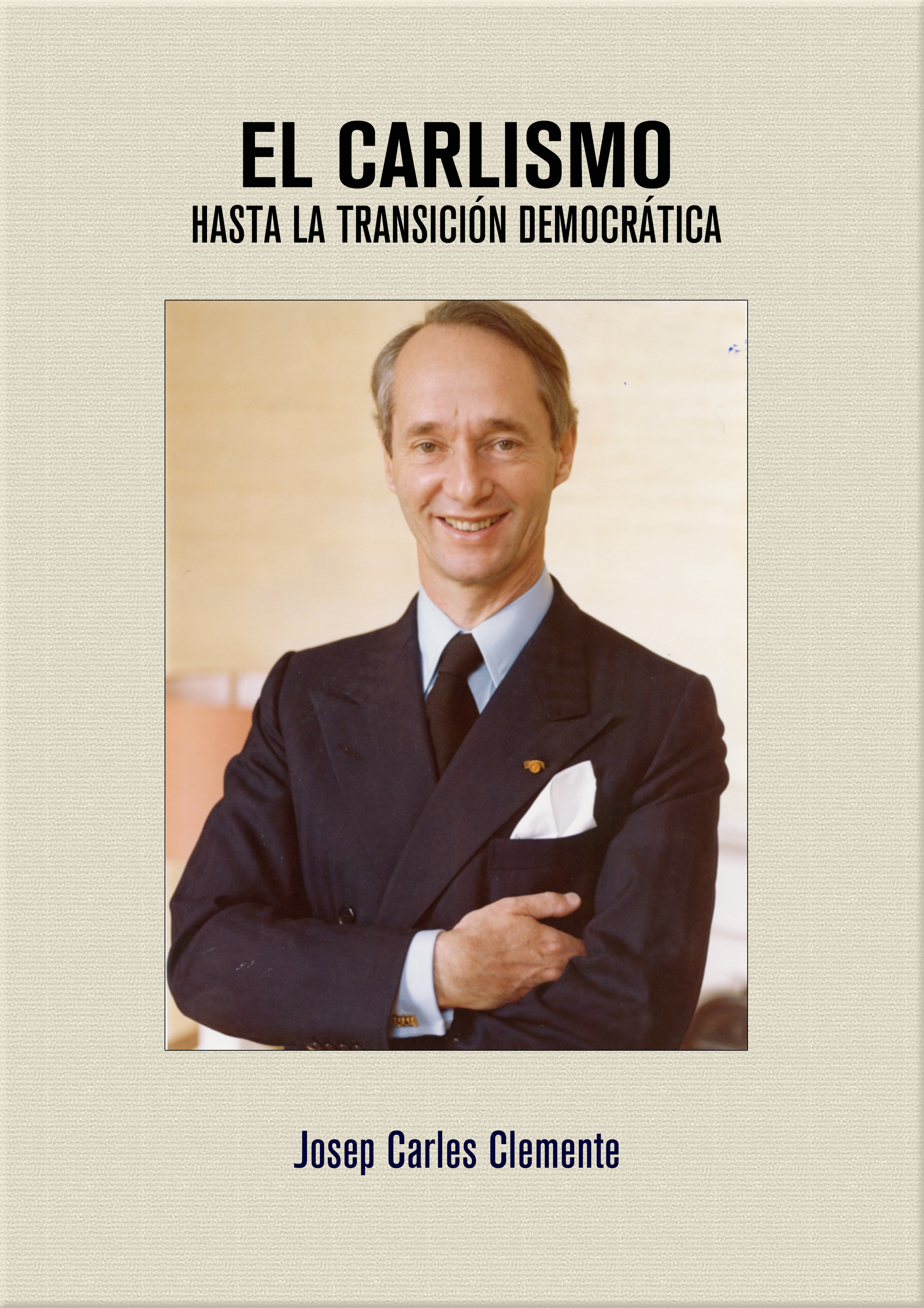 Couverture ebook de El Carlismo hasta la transición democrática, de Josep Carles Clemente