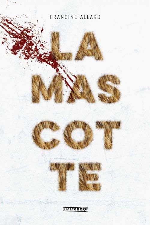 Couverture ebook de La Mascotte, de Allard Francine