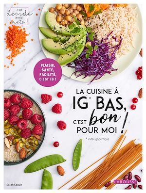 ebook cover of La cuisine à IG bas c'est bon pour moi !, by Sarah Kdouh