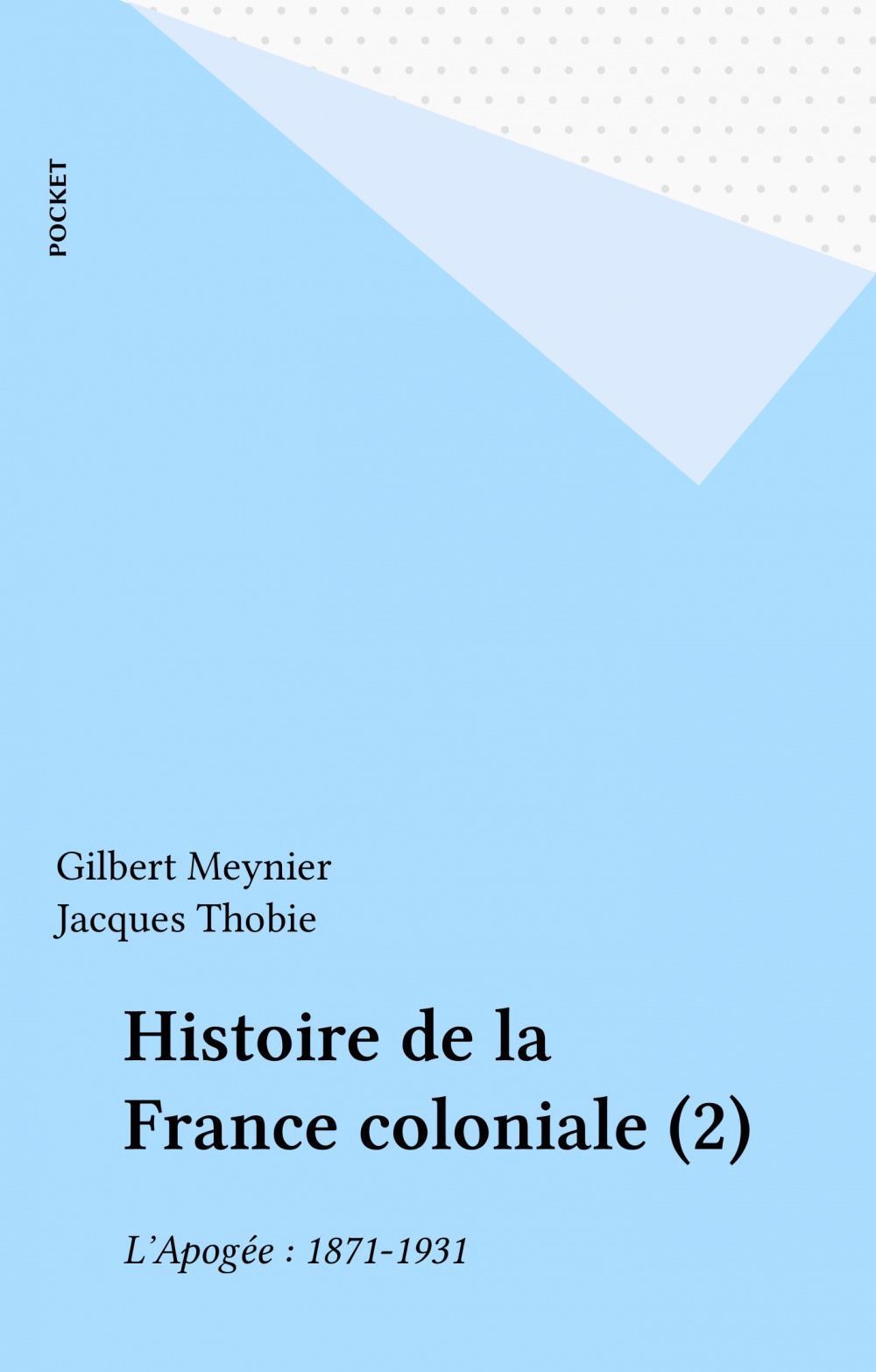 ebook cover of Histoire de la France coloniale (2), by Collectif