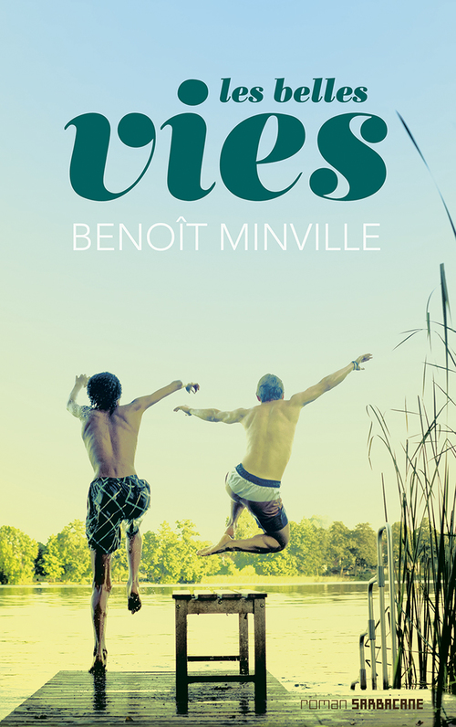 ebook cover of Les belles vies, by Benoît Minville