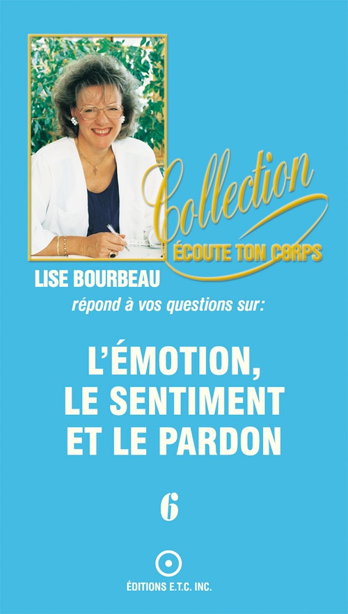 ebook cover of Les émotions, les sentiments et le pardon, by Lise Bourbeau