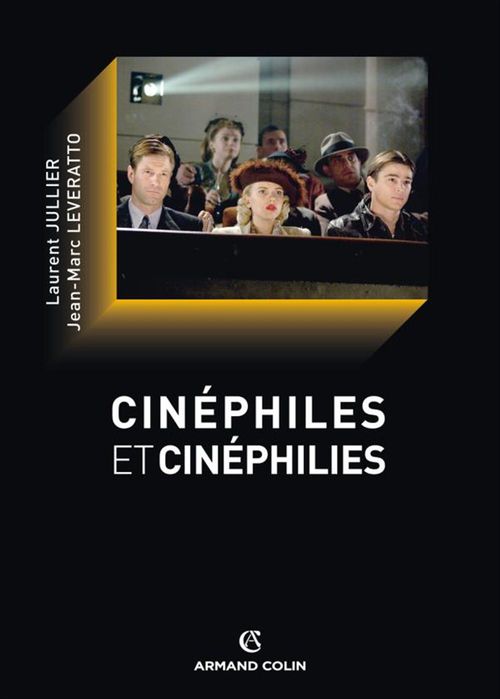 ebook cover of Cinéphiles et cinéphilies, by Jean-marc Leveratto, Laurent Jullier