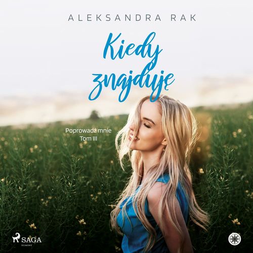Couverture audiobook de Kiedy znajduje, de Aleksandra Rak