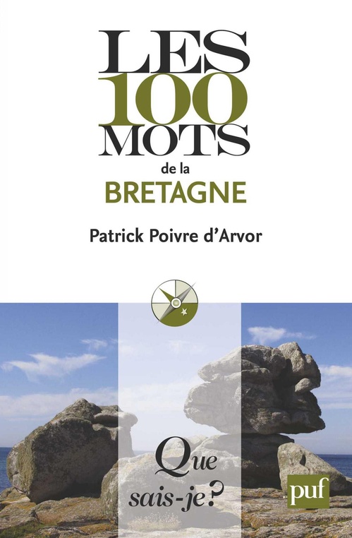Couverture ebook de Les 100 mots de la Bretagne, de Patrick Poivre d'Arvor