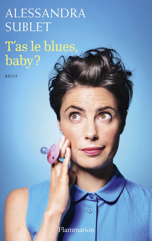 ebook cover of T´as le blues, baby ?, by Alessandra Sublet