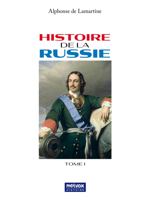 ebook cover of Histoire de la Russie - Tome I, by Alphonse de l, Lamartine