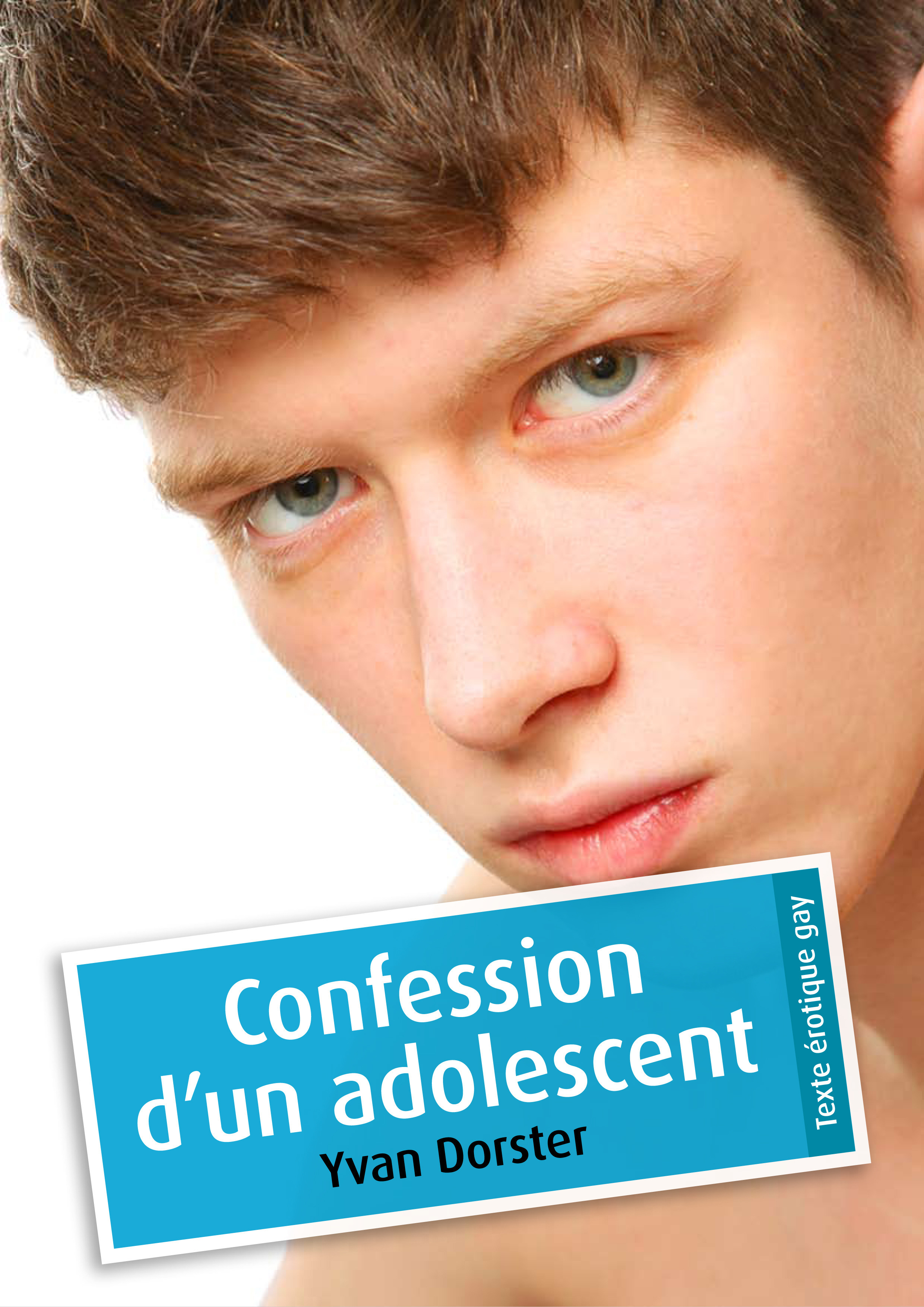 Couverture ebook de Confession d'un adolescent (érotique gay), de Yvan Dorster