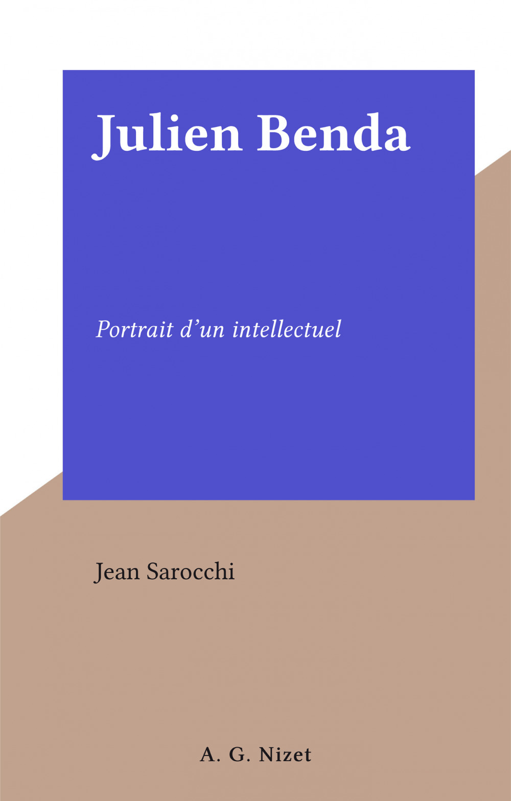 Couverture ebook de Julien Benda, de Jean Sarrochi