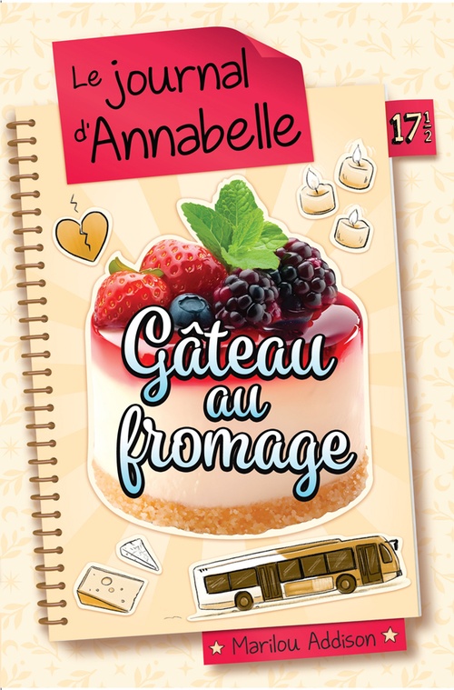ebook cover of Le journal d'Annabelle-Gâteau au fromage T.17 1/2, by Marilou Addison