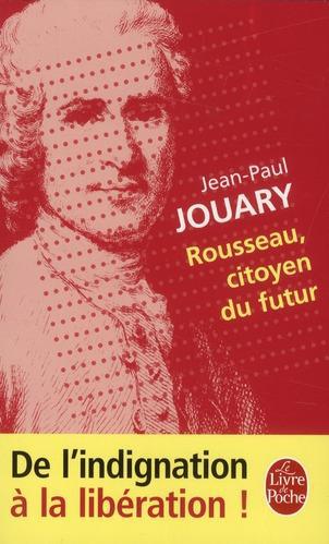 Couverture ebook de Rousseau, citoyen du futur, de Jean-Paul Jouary