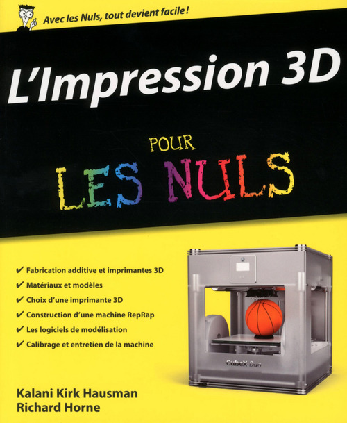 ebook cover of L'impression 3D Pour les Nuls, by Kalani Kirk Hausman, Richard Horne