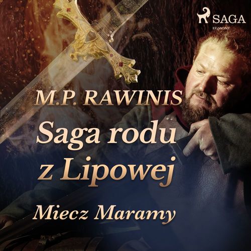 audiobook cover of Saga rodu z Lipowej 2: Miecz Maramy, by Marian Piotr Rawinis