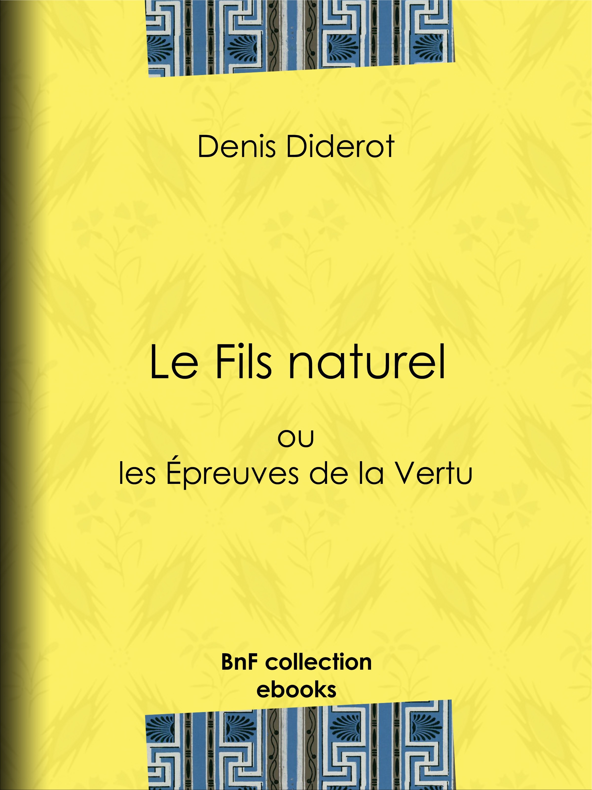 ebook cover of Le Fils naturel, by Denis Diderot