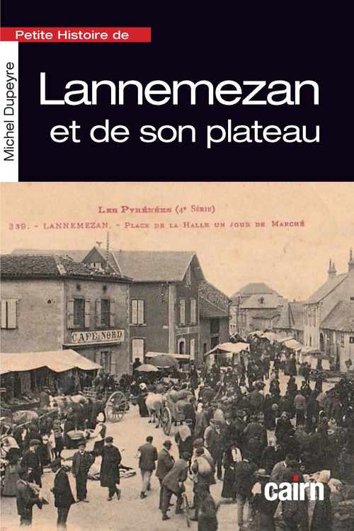 Couverture ebook de Petite histoire de Lannemezan et de son plateau, de Michel Dupeyre