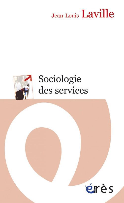 ebook cover of Sociologie des services, by Laville Jean-Louis