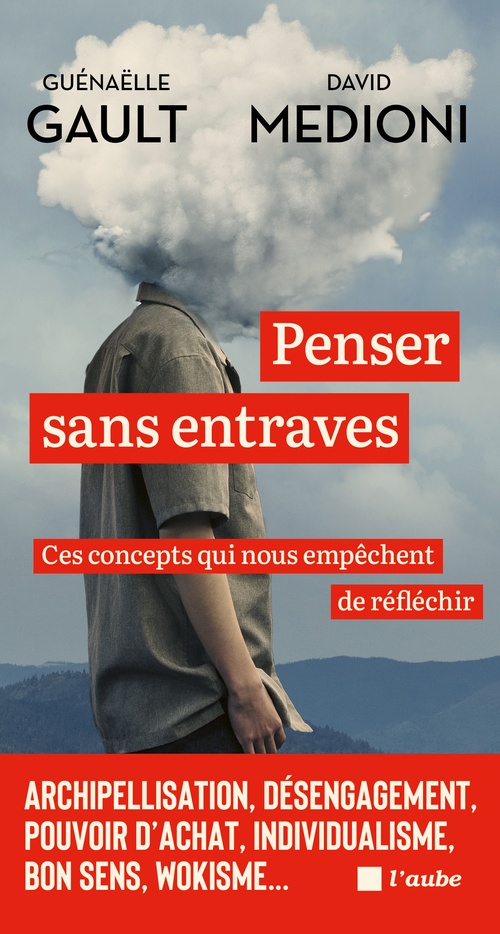 Couverture ebook de Penser sans entraves, de Guénaëlle Gault, David Medioni