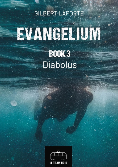 ebook cover of Evangelium - Book 3, by Gilbert Laporte