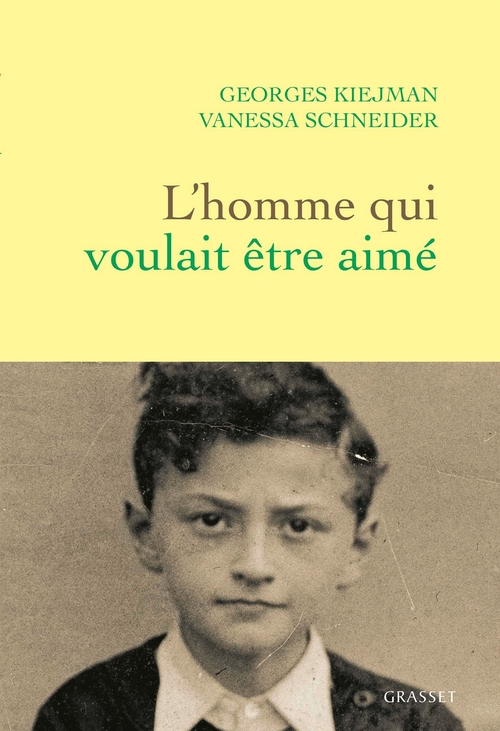 Couverture ebook de L'homme qui voulait être aimé, de Georges Kiejman, Vanessa Schneider