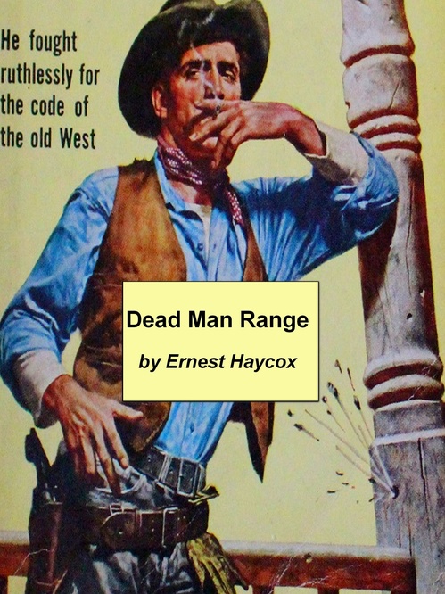 ebook cover of Dead Man Range, by Ernest Haycox