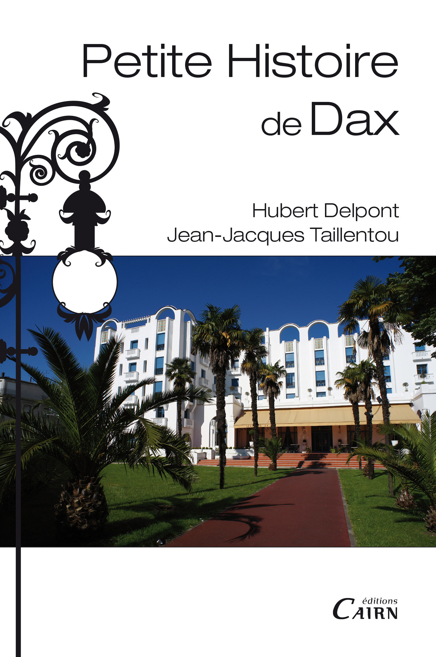 ebook cover of Petite histoire de Dax, by Hubert Delpont, Jean-jacques Taillentou
