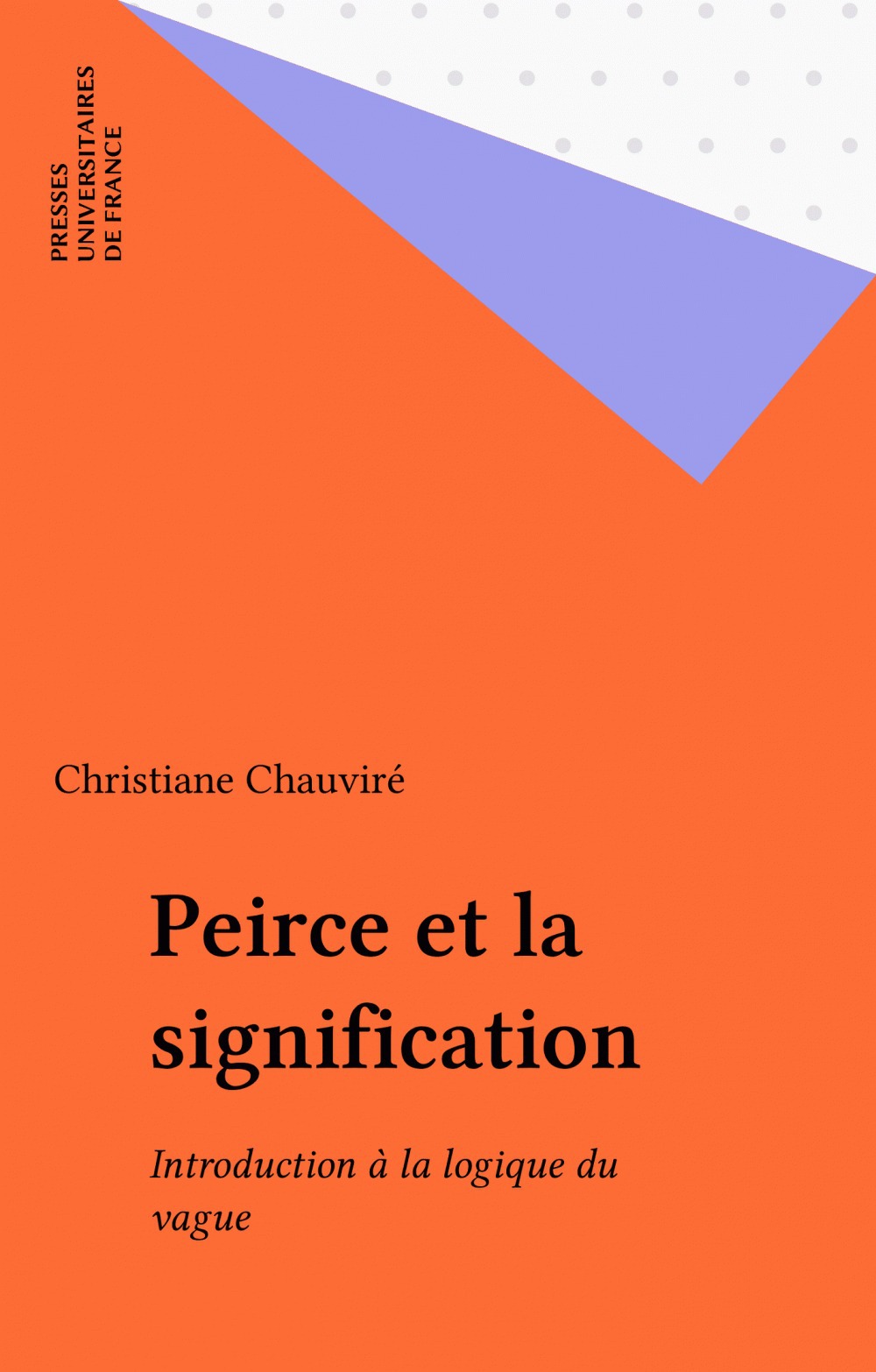 Couverture ebook de Peirce et la signification, de Christiane Chauviré