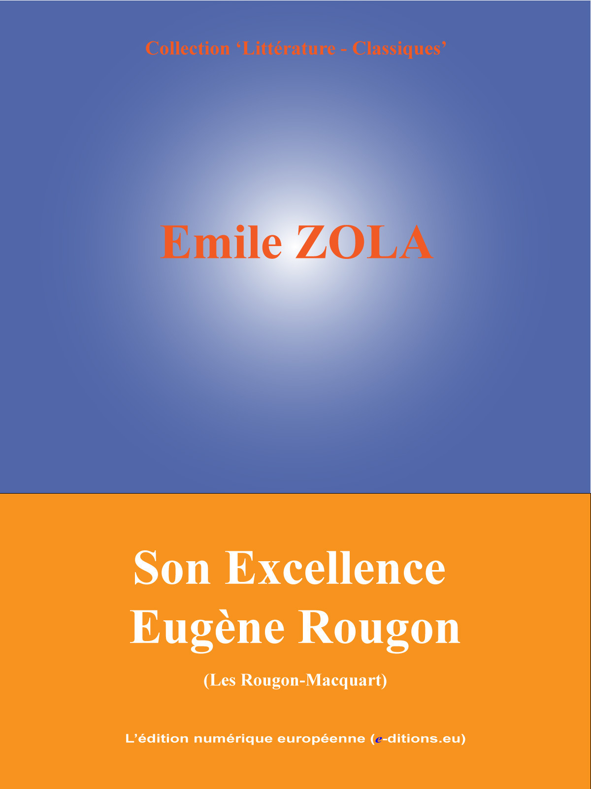 Couverture ebook de Son Excellence Eugène Rougon, de Emile Zola