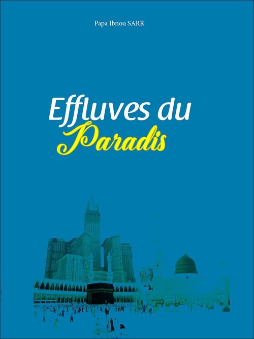 Couverture ebook de Effluves du paradis, de Papa Ibnou Sarr