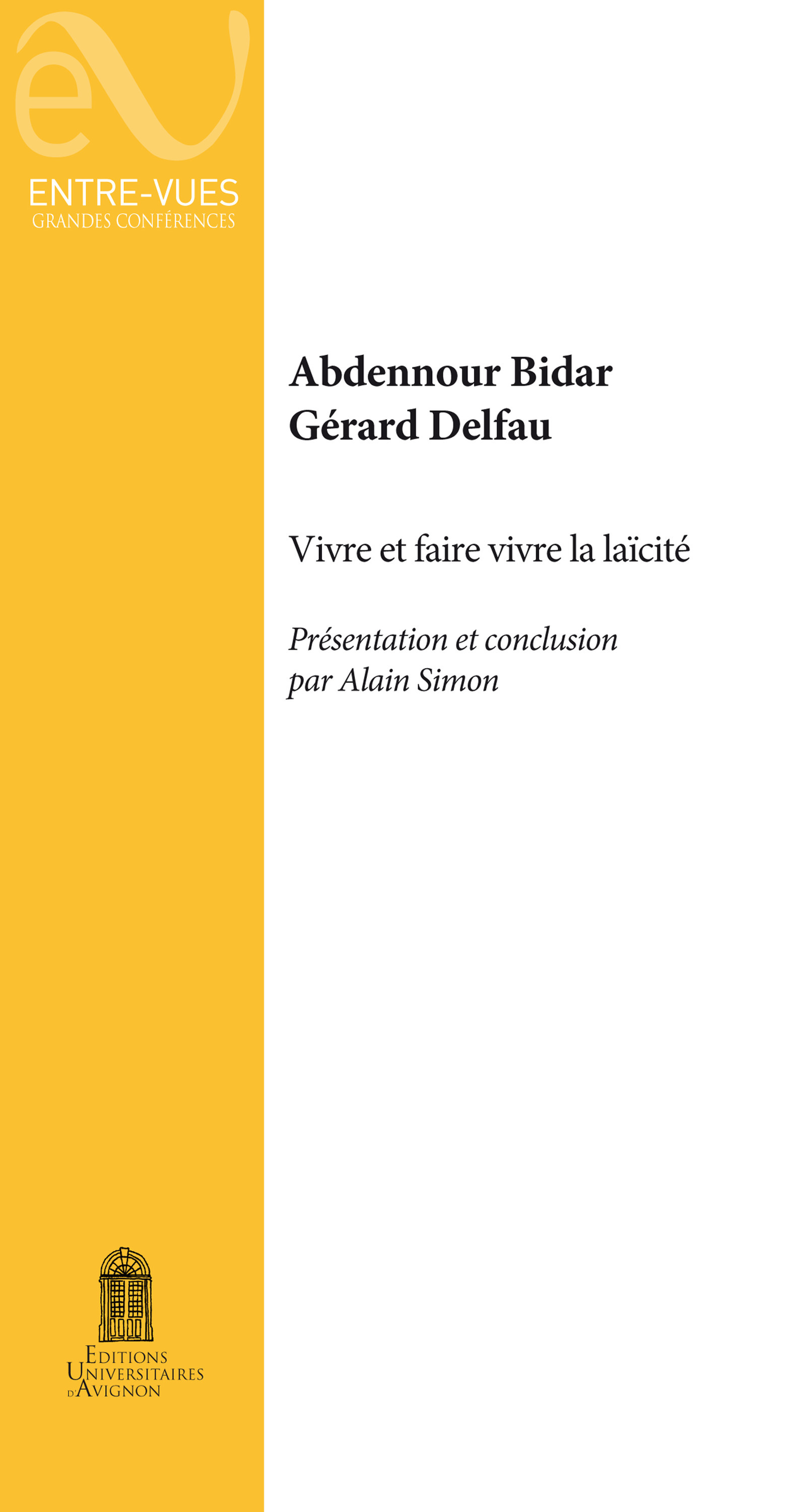 Couverture ebook de Vivre et faire vivre la laïcité, de Abdennour Bidar, Gérard Delfau