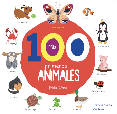 ebook cover of Mis 100 primeros animales, by Stephanie G. Vachon