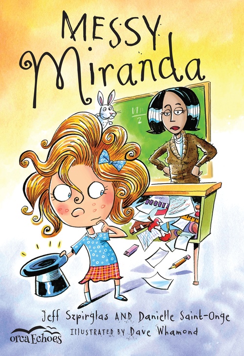 ebook cover of Messy Miranda, by Danielle Saint-Onge, Jeff Szpirglas