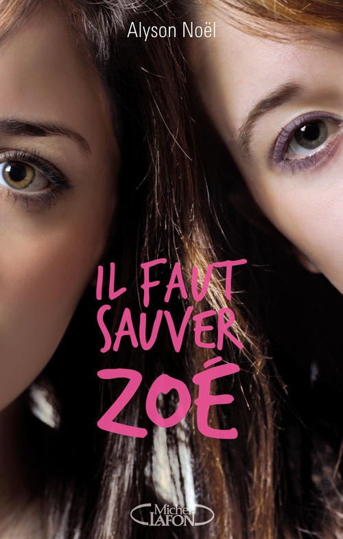 ebook cover of Il faut sauver Zoé, by Alyson Noël