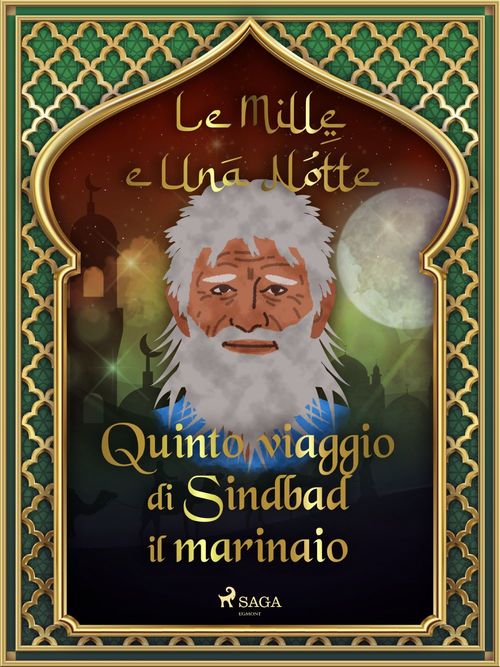 Couverture ebook de Quinto viaggio di Sindbad il marinaio (Le Mille e Una Notte 22), de -  Le Mille E Una Notte