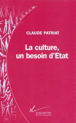 Couverture ebook de La Culture, un besoin d'état, de Claude Patriat
