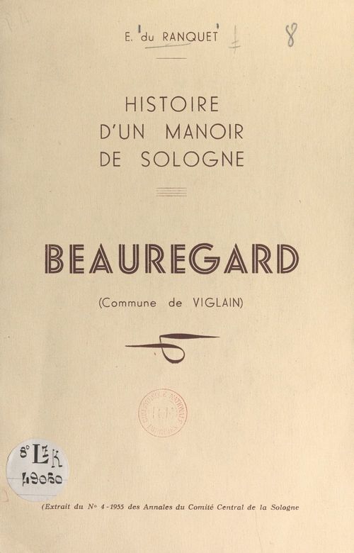 Couverture ebook de Histoire d'un manoir de Sologne : Beauregard (commune de Viglain), de Emmanuel Du Ranquet