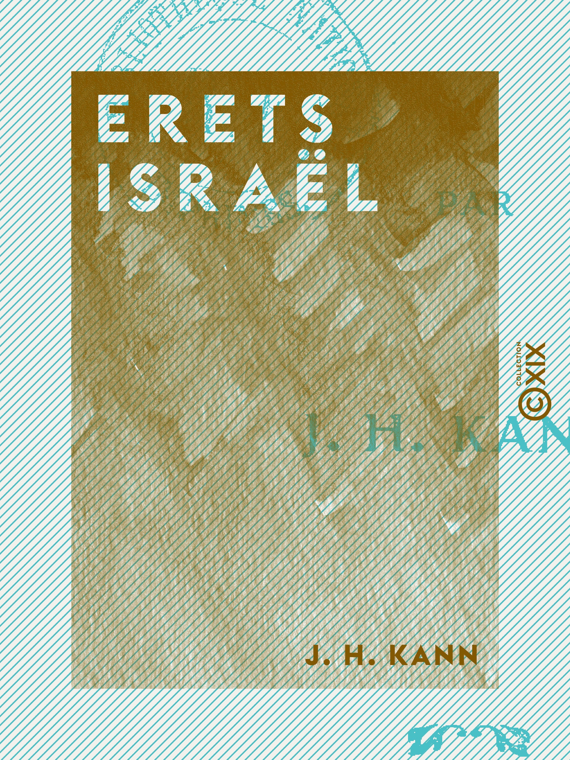 ebook cover of Erets Israël - Le pays juif, by J. H. Kann