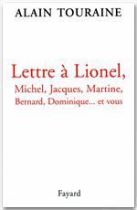 Couverture ebook de Lettre à Lionel, Michel, Jacques, Martine, Bernard, Dominique... et vous, de Alain Touraine